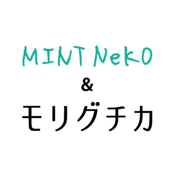 MINT NeKO＆moriguchika